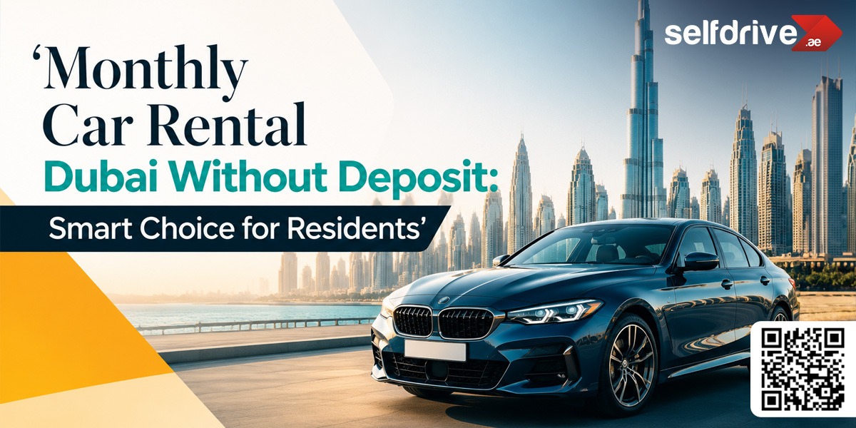 Alt text: "Ad for 'Monthly Car Rental Dubai Without Deposit' with a sleek blue car against a Dubai skyline. QR code on bottom right, selfdrive logo top right."